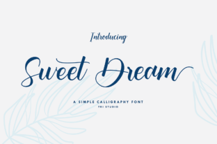 Sweet Dream: A Modern Calligraphy Font with Timeless Appeal